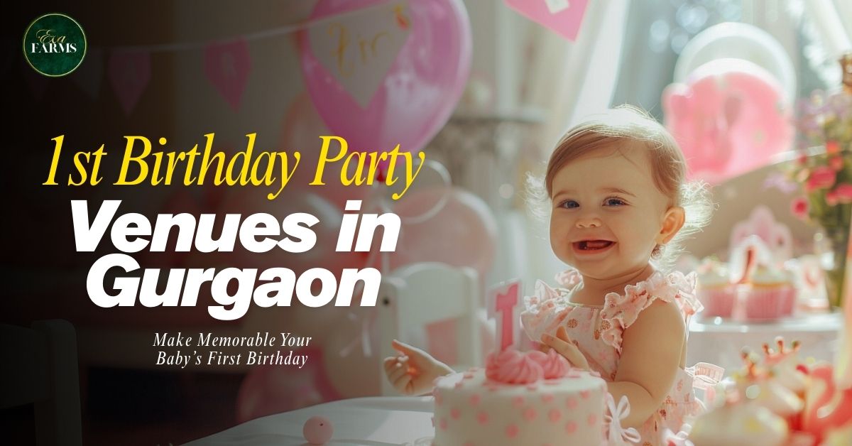 Best 1st Birthday Party Venues in Gurgaon 2026 | Top Celebration Spots